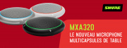 MXA320 : le nouveau microphone de table Shure