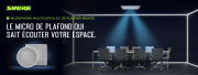 MXA925 : Quand le plafond devient intelligent !