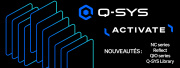 Activate Octobre 2025 : les nouveautés Q-SYS !