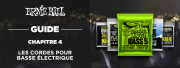 [GUIDE] Choisir ses cordes de basse Ernie Ball