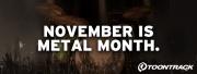 November is Metal Month !