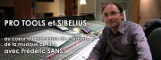 Musiques de films : Pro Tools & Sibelius