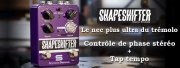 SHAPESHIFTER : le nec plus ultra du trémolo